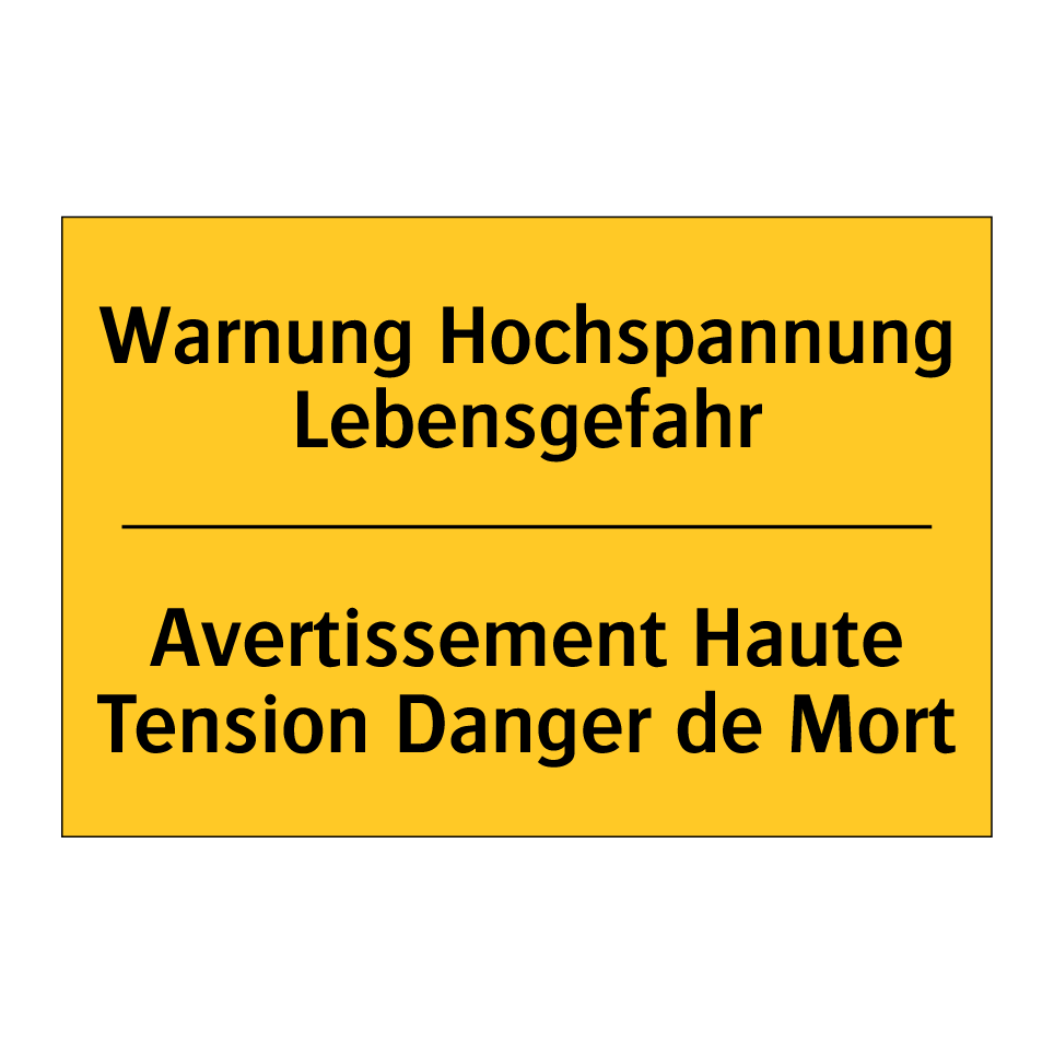 Warnung Hochspannung Lebensgefahr /.../ - Avertissement Haute Tension Danger  /.../