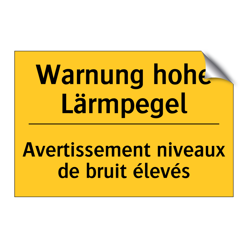 Warnung hohe Lärmpegel - Avertissement niveaux de bruit  /.../