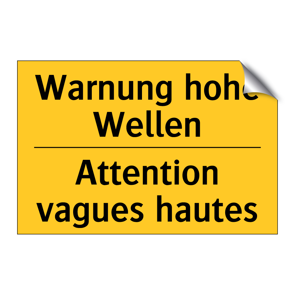 Warnung hohe Wellen - Attention vagues hautes