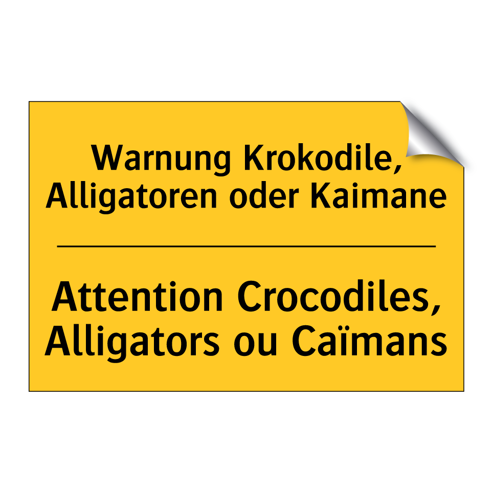 Warnung Krokodile, Alligatoren  /.../ - Attention Crocodiles, Alligators  /.../