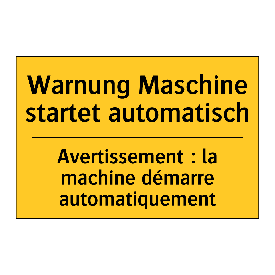 Warnung Maschine startet automatisch /.../ - Avertissement : la machine démarre  /.../