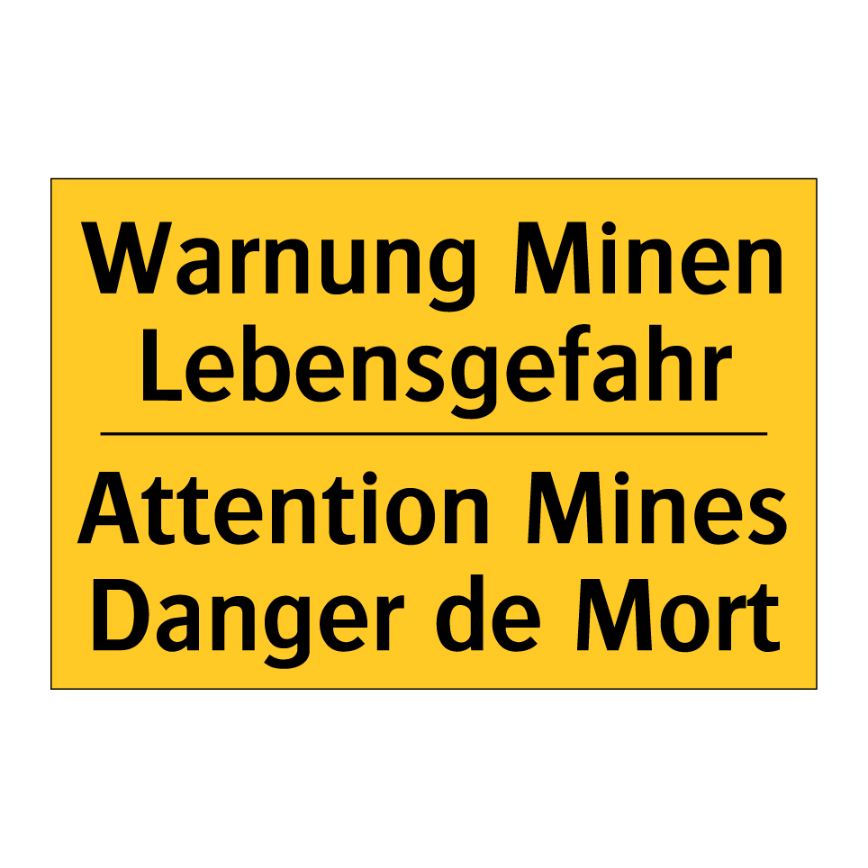 Warnung Minen Lebensgefahr - Attention Mines Danger de Mort