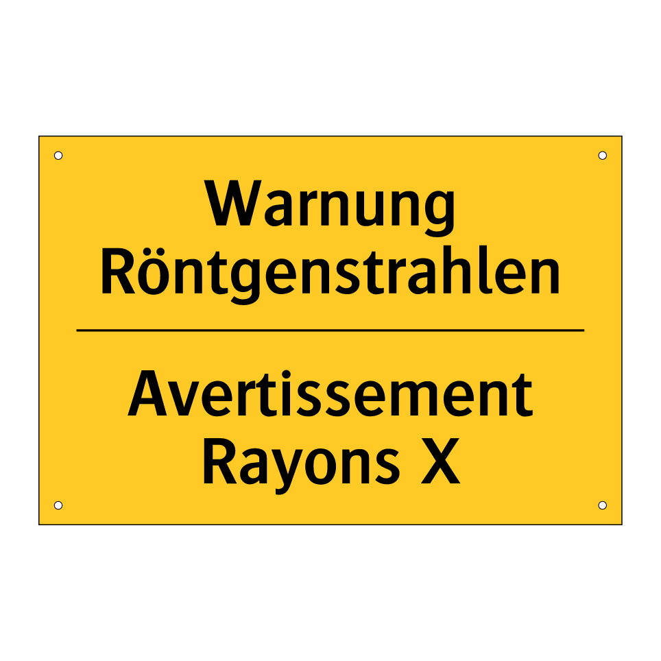 Warnung Röntgenstrahlen - Avertissement Rayons X