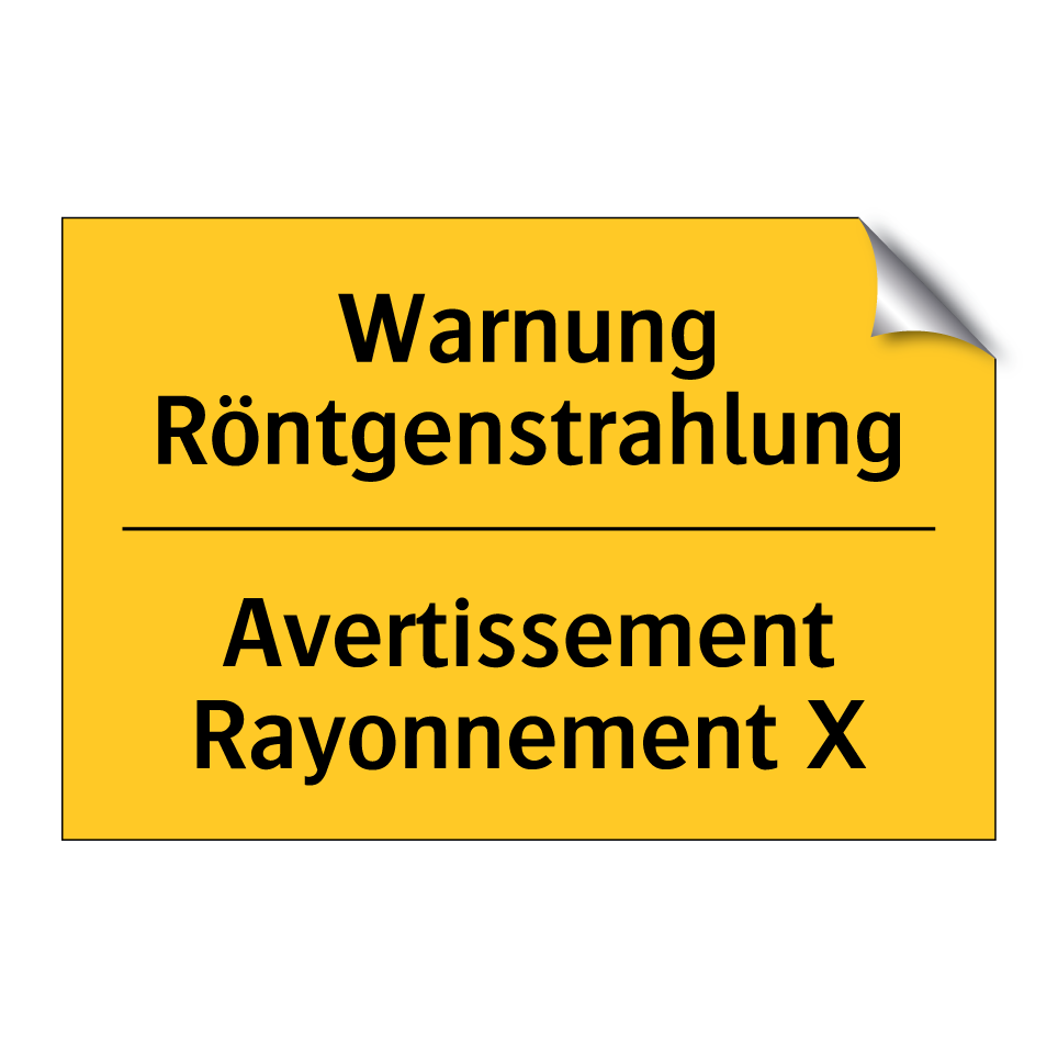 Warnung Röntgenstrahlung - Avertissement Rayonnement X