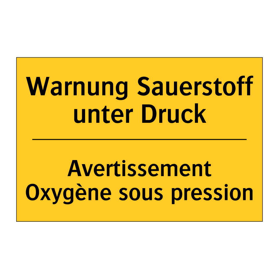 Warnung Sauerstoff unter Druck - Avertissement Oxygène sous pression /.../