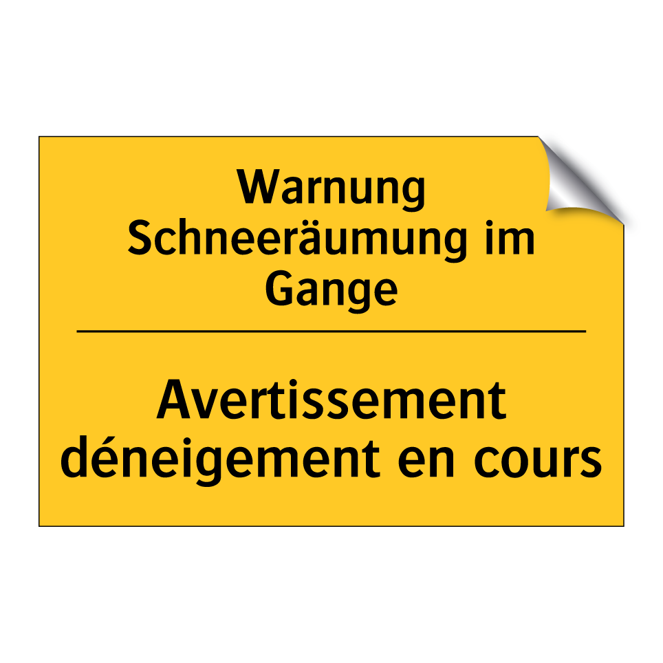 Warnung Schneeräumung im Gange - Avertissement déneigement en cours /.../