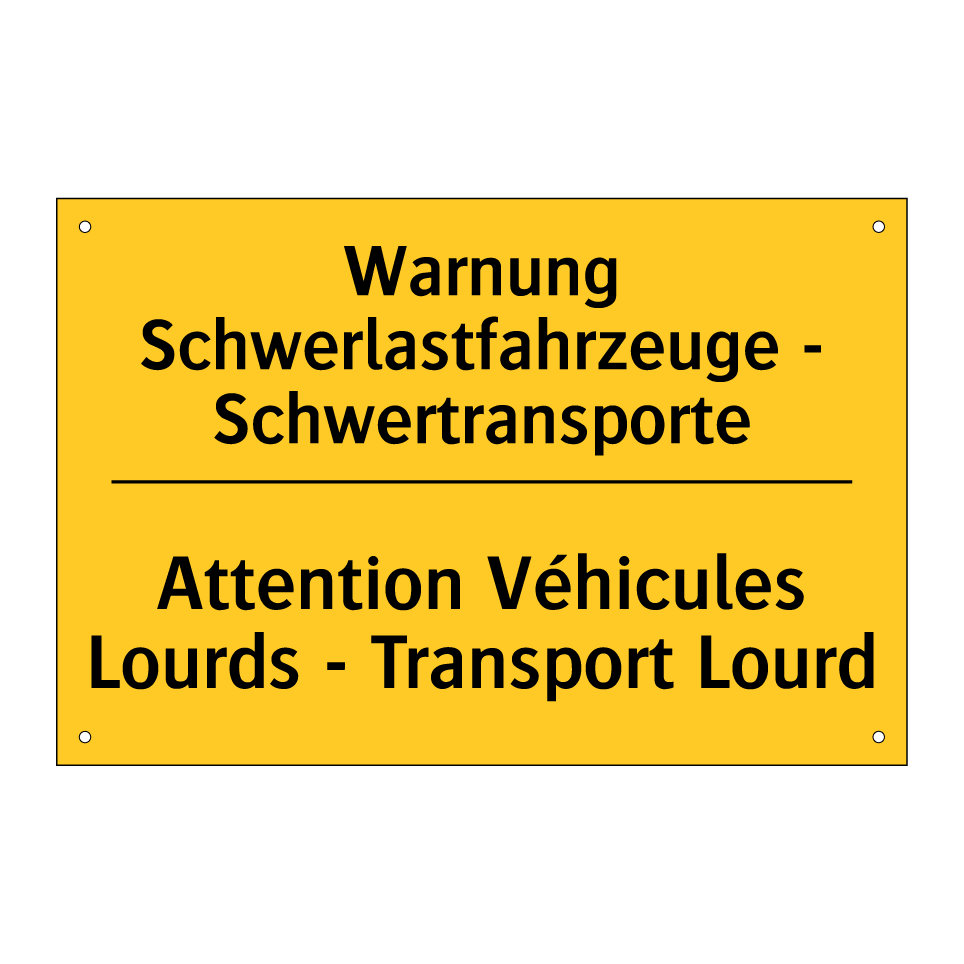 Warnung Schwerlastfahrzeuge -  /.../ - Attention Véhicules Lourds - Transport  /.../