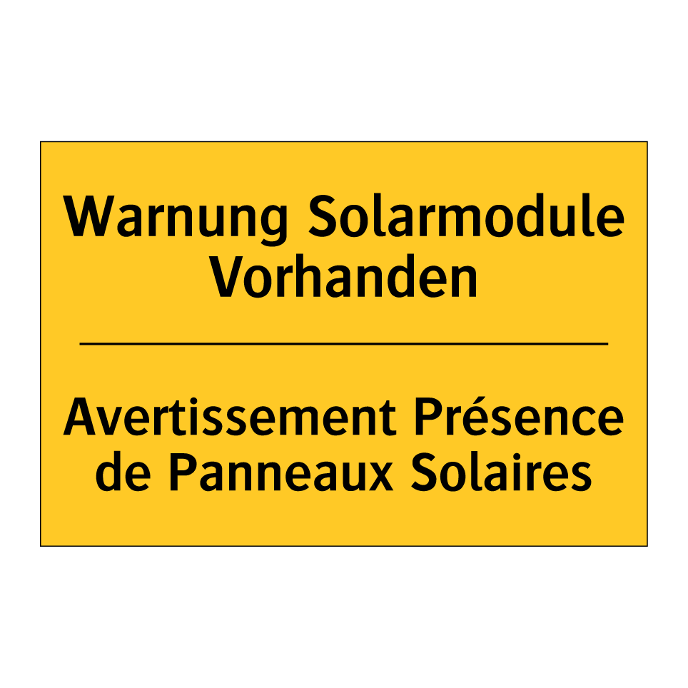 Warnung Solarmodule Vorhanden - Avertissement Présence de Panneaux  /.../