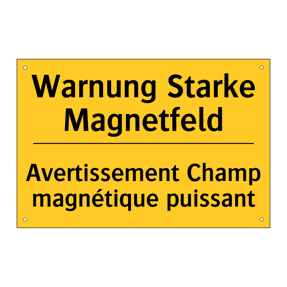 Warnung Starke Magnetfeld - Avertissement Champ magnétique  /.../