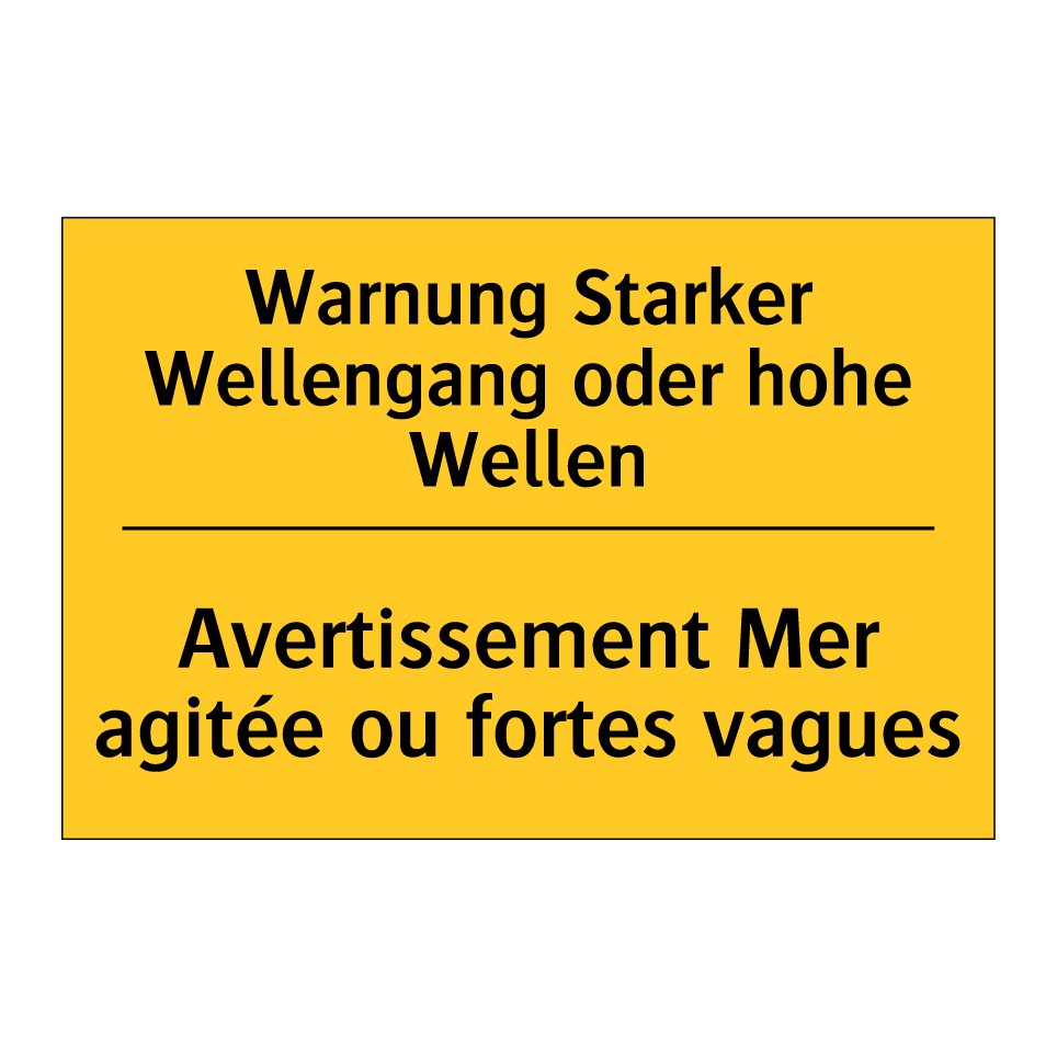 Warnung Starker Wellengang oder  /.../ - Avertissement Mer agitée ou fortes  /.../
