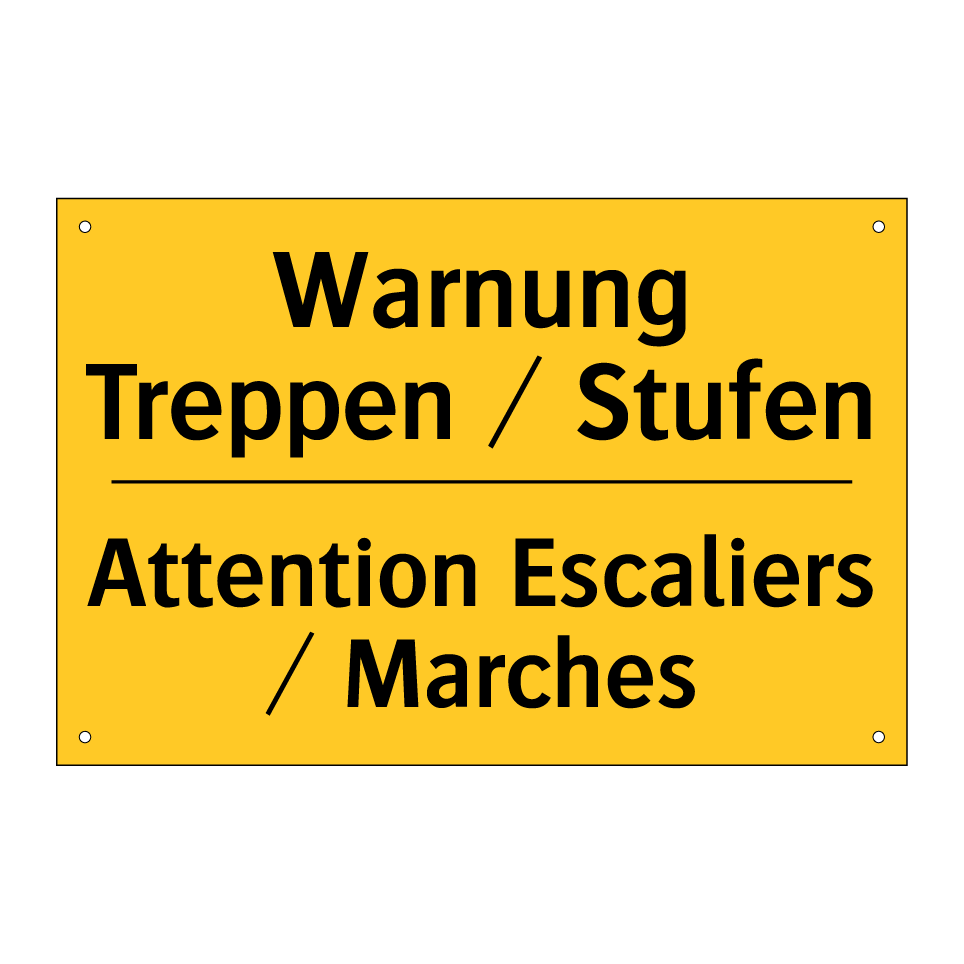 Warnung Treppen / Stufen - Attention Escaliers / Marches
