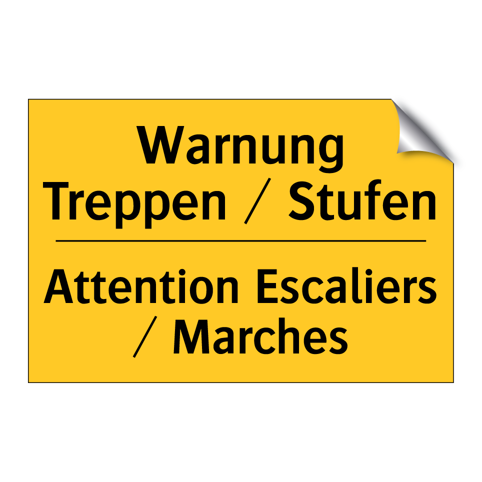 Warnung Treppen / Stufen - Attention Escaliers / Marches
