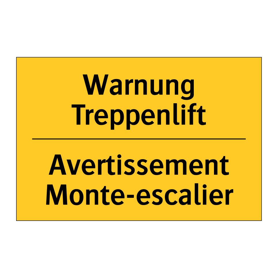 Warnung Treppenlift - Avertissement Monte-escalier