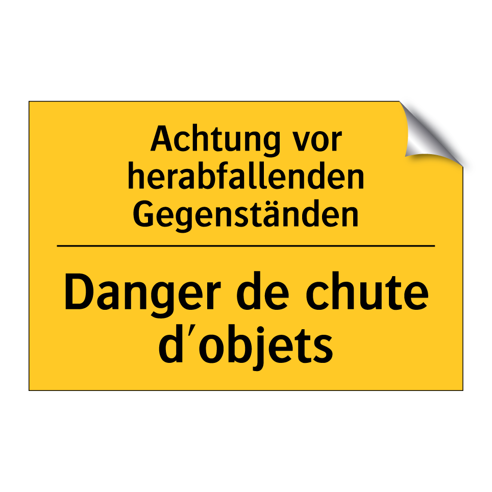 Achtung vor herabfallenden Gegenständen /.../ - Danger de chute d'objets