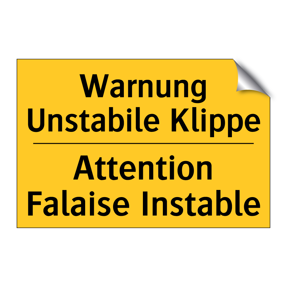 Warnung Unstabile Klippe - Attention Falaise Instable