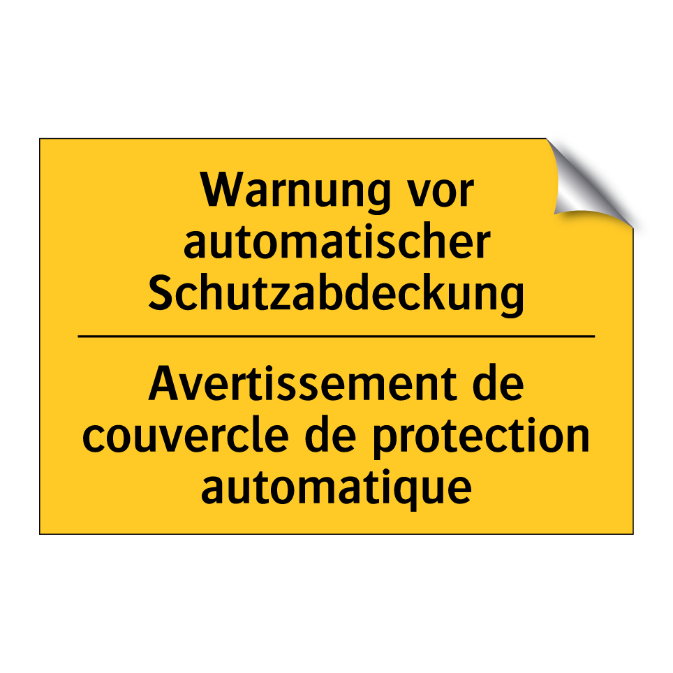 Warnung vor automatischer Schutzabdeckung /.../ - Avertissement de couvercle de  /.../