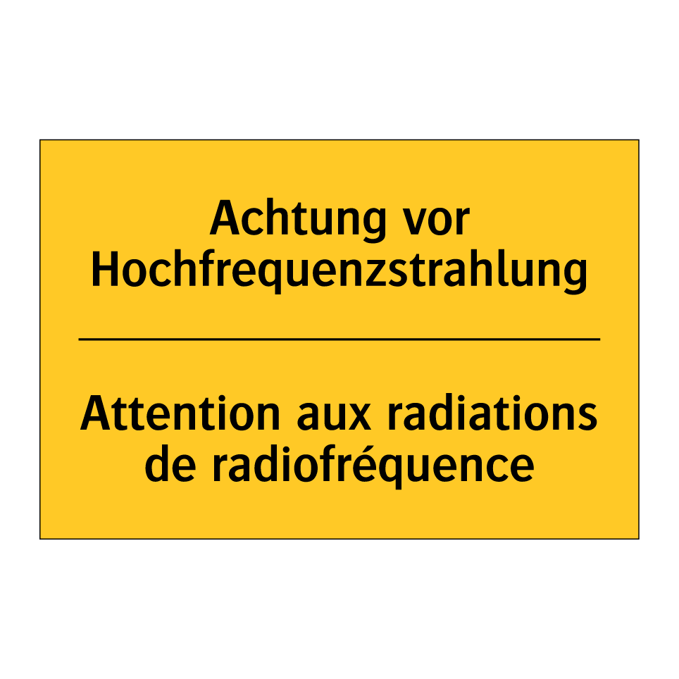 Achtung vor Hochfrequenzstrahlung /.../ - Attention aux radiations de radiofréquence /.../