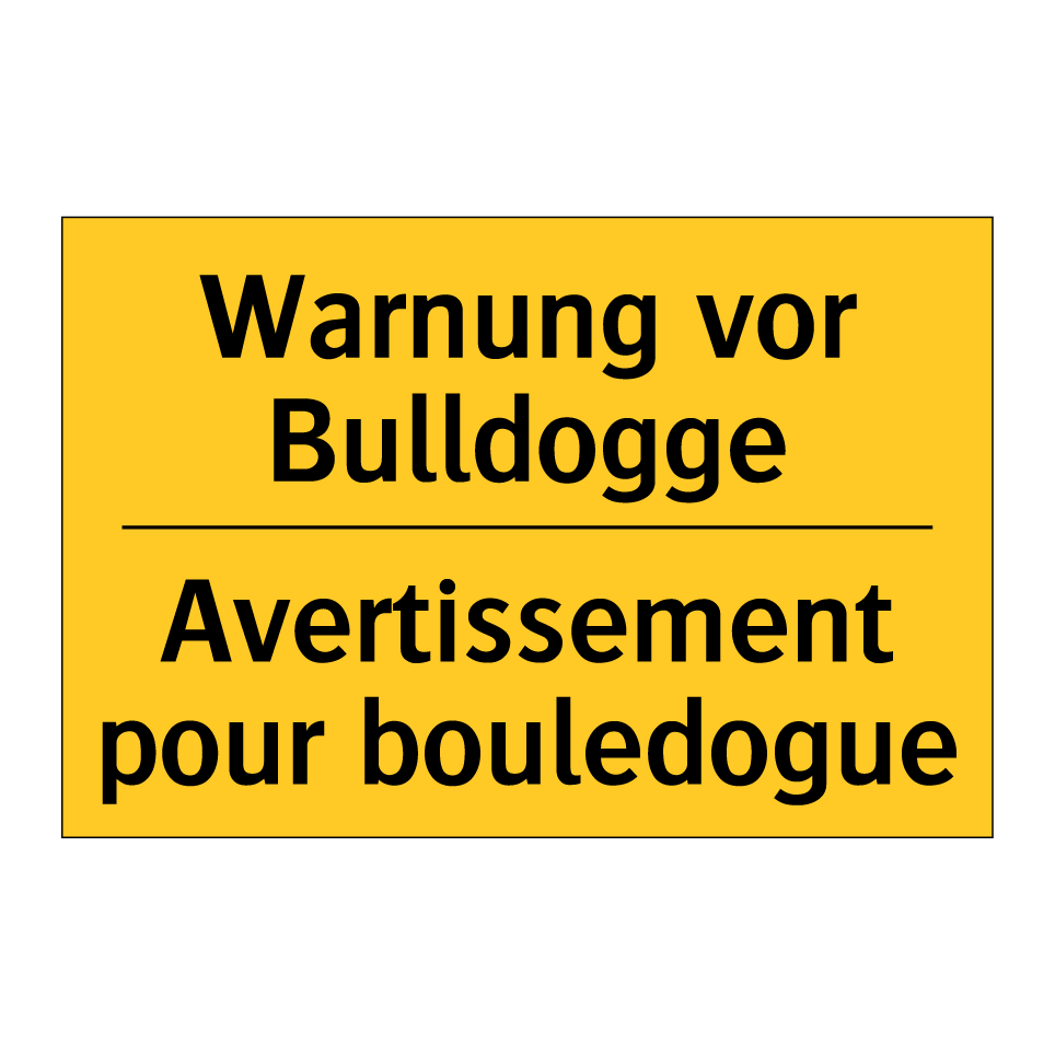Warnung vor Bulldogge - Avertissement pour bouledogue