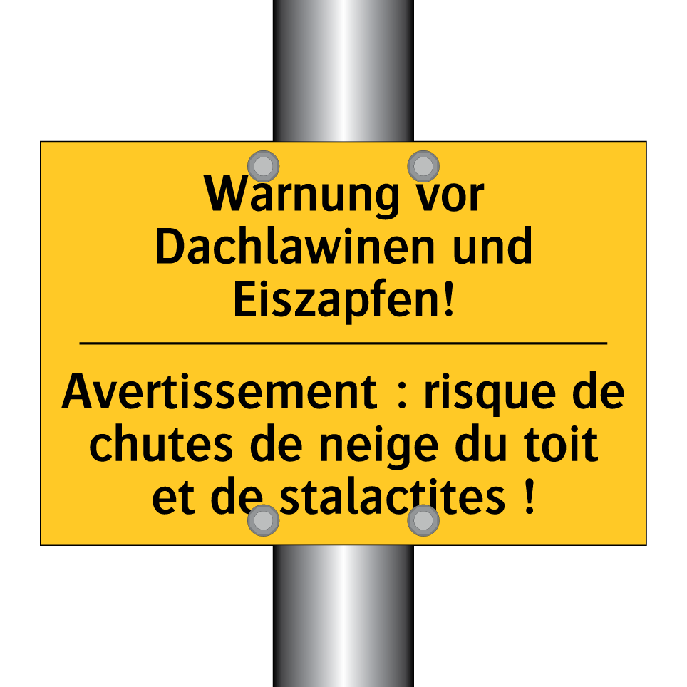 Warnung vor Dachlawinen und Eiszapfen! /.../ - Avertissement : risque de chutes  /.../