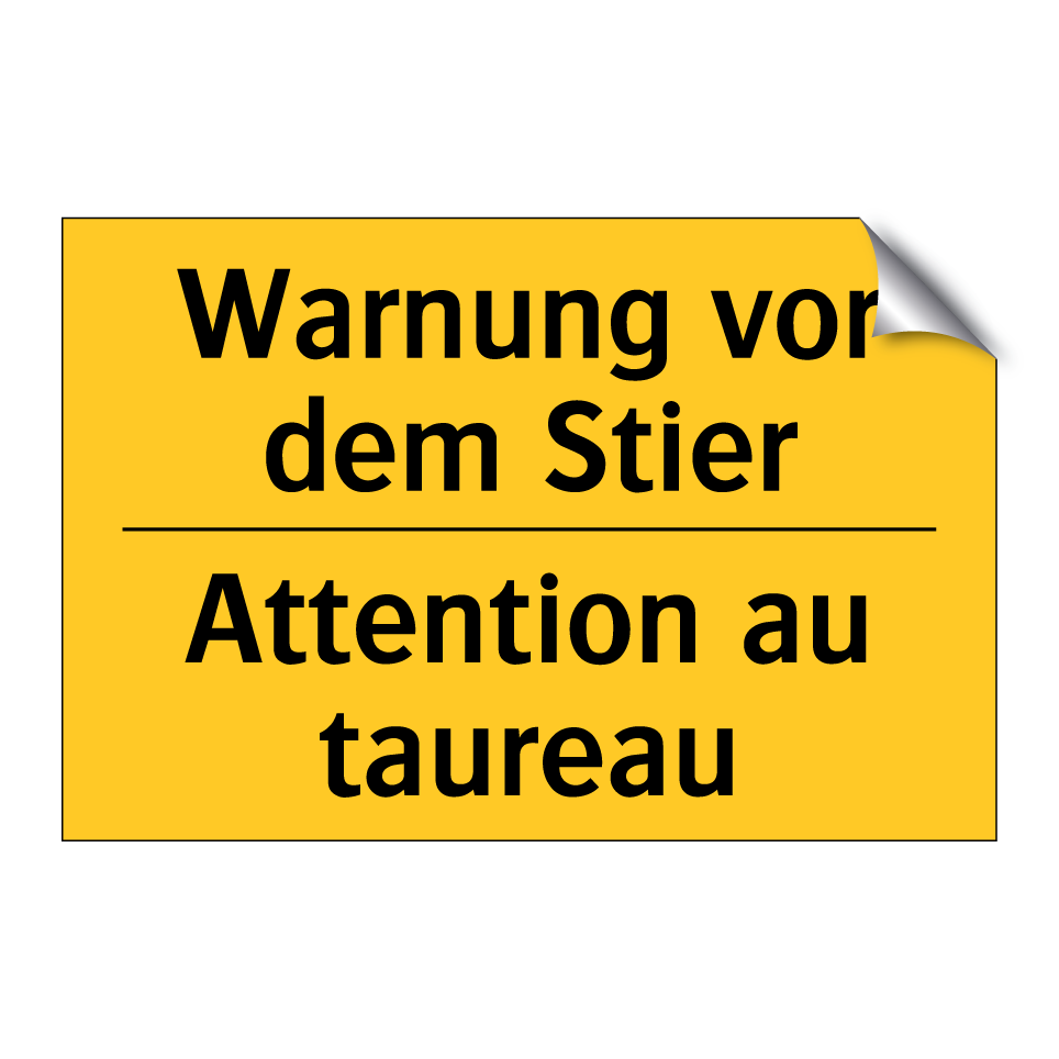 Warnung vor dem Stier - Attention au taureau