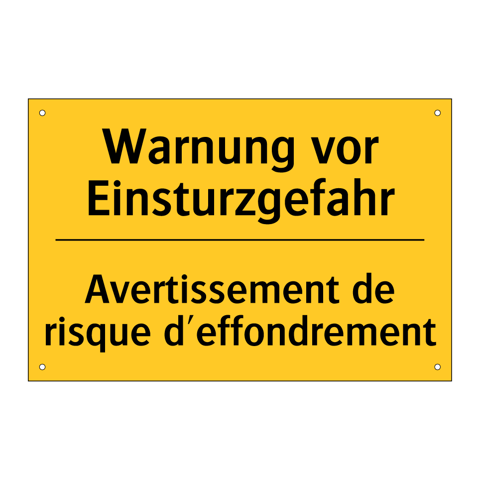 Warnung vor Einsturzgefahr - Avertissement de risque d'effondrement /.../