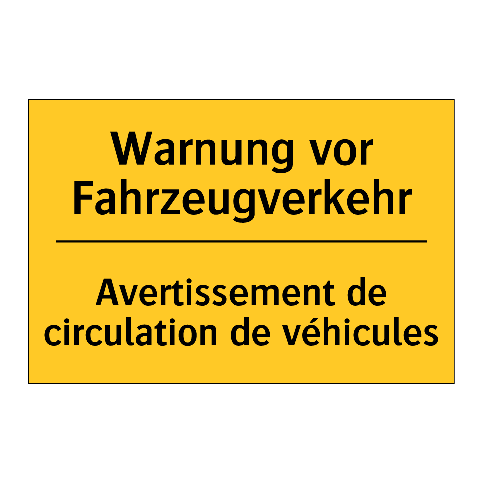 Warnung vor Fahrzeugverkehr - Avertissement de circulation de  /.../