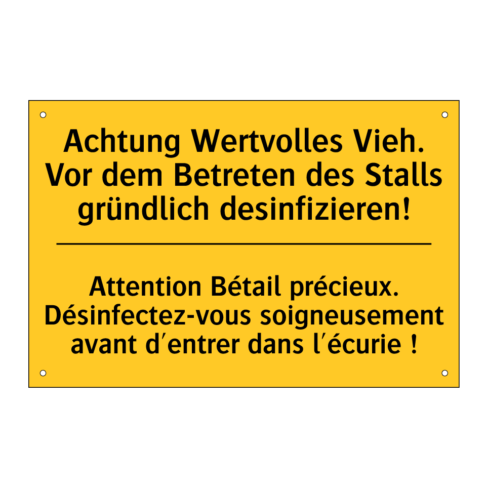 Achtung Wertvolles Vieh. Vor dem  /.../ - Attention Bétail précieux. Désinfectez-vous  /.../