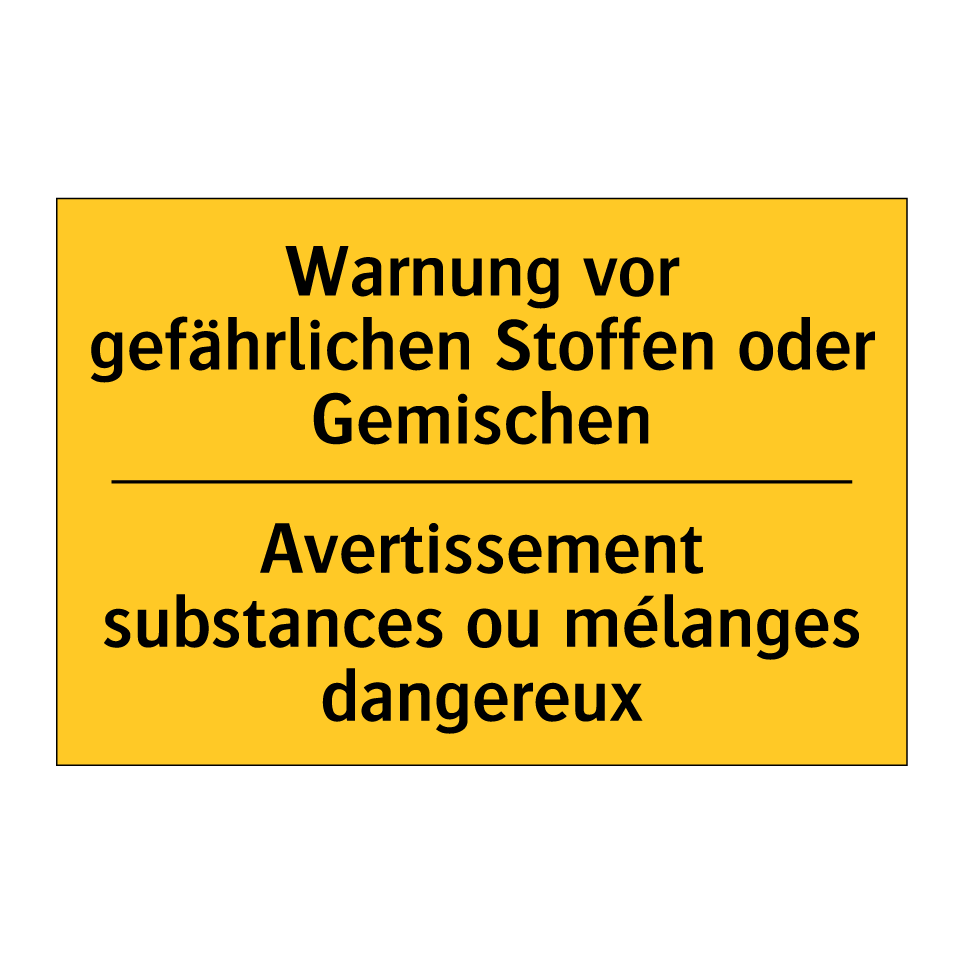 Warnung vor gefährlichen Stoffen  /.../ - Avertissement substances ou mélanges  /.../