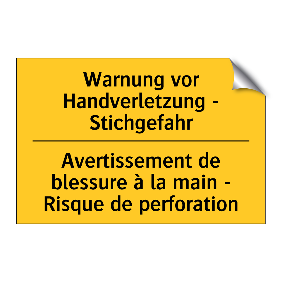 Warnung vor Handverletzung - Stichgefahr /.../ - Avertissement de blessure à la  /.../