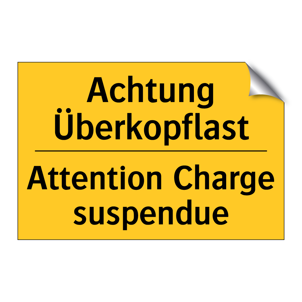 Achtung Überkopflast - Attention Charge suspendue