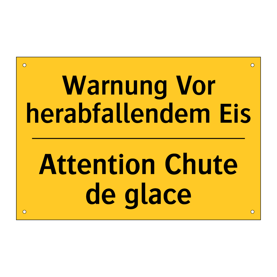 Warnung Vor herabfallendem Eis - Attention Chute de glace