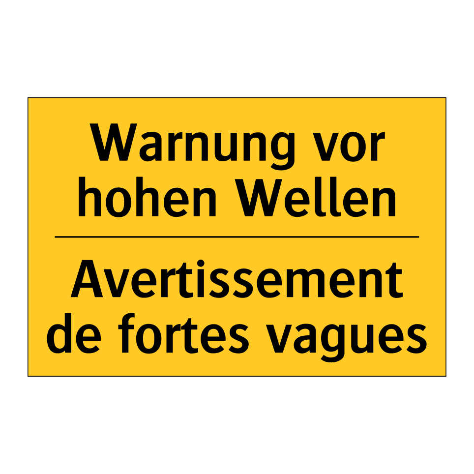 Warnung vor hohen Wellen - Avertissement de fortes vagues