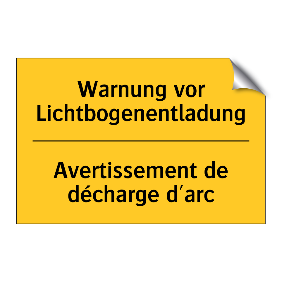 Warnung vor Lichtbogenentladung /.../ - Avertissement de décharge d'arc /.../