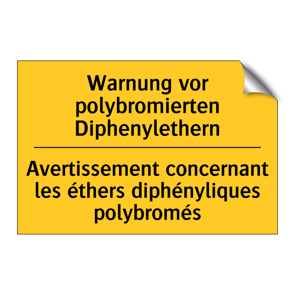 Warnung vor polybromierten Diphenylethern /.../ - Avertissement concernant les éthers  /.../