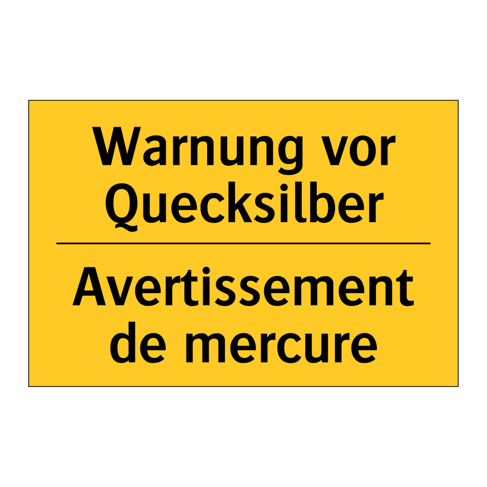 Warnung vor Quecksilber - Avertissement de mercure