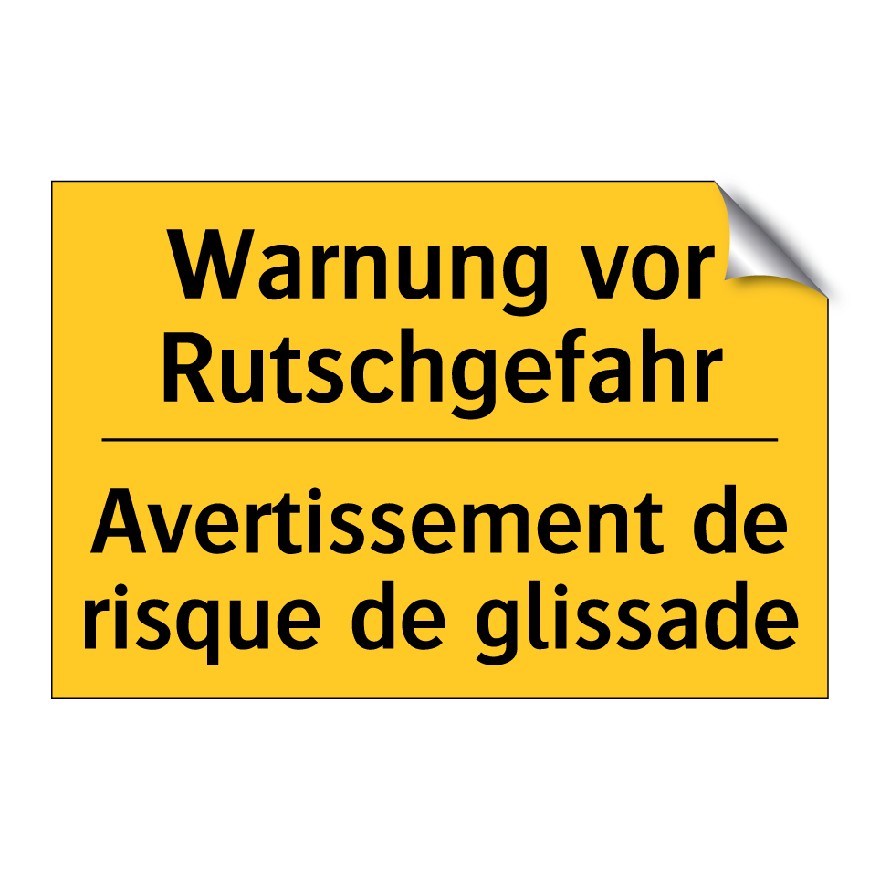 Warnung vor Rutschgefahr - Avertissement de risque de glissade /.../