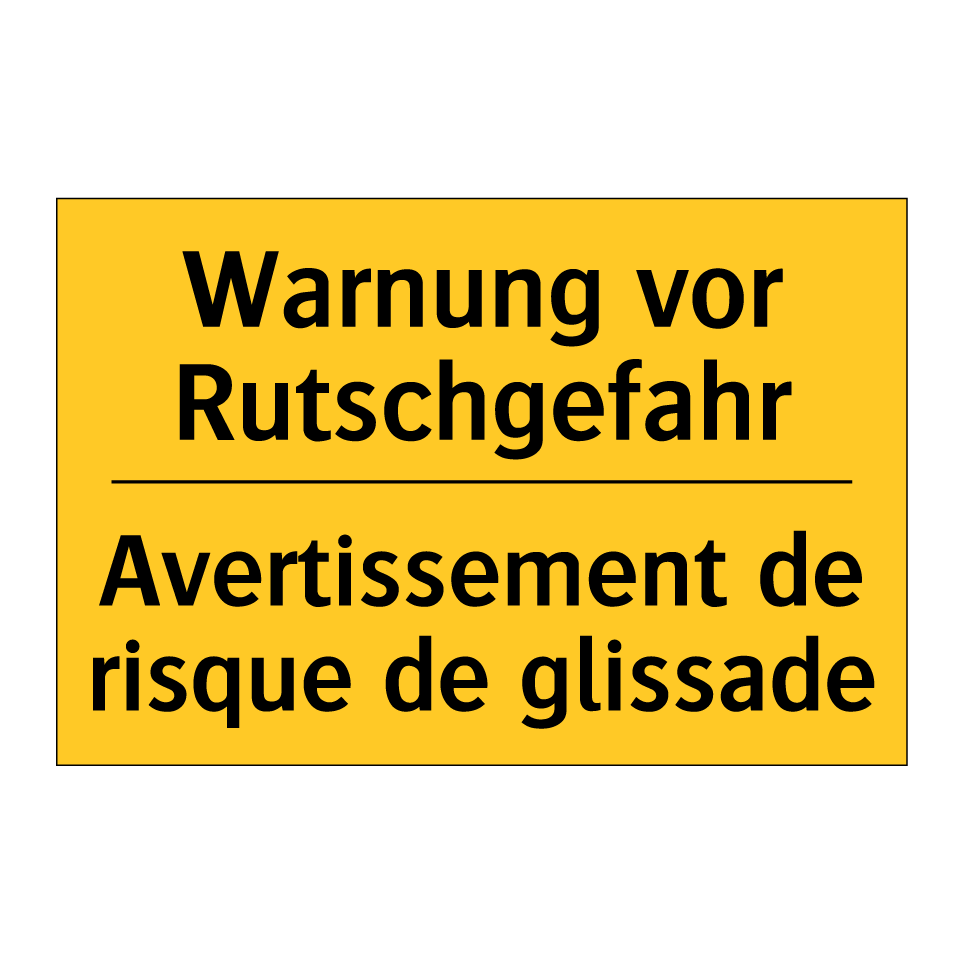 Warnung vor Rutschgefahr - Avertissement de risque de glissade /.../