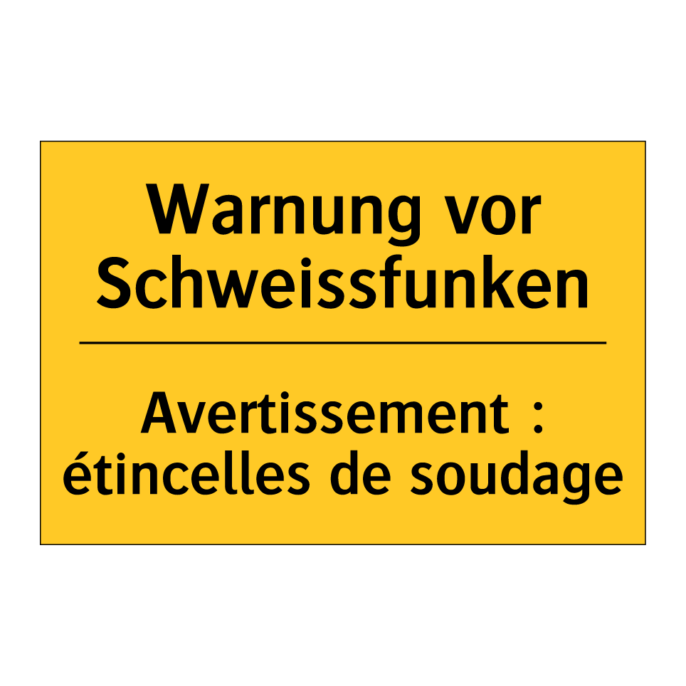 Warnung vor Schweissfunken - Avertissement : étincelles de  /.../
