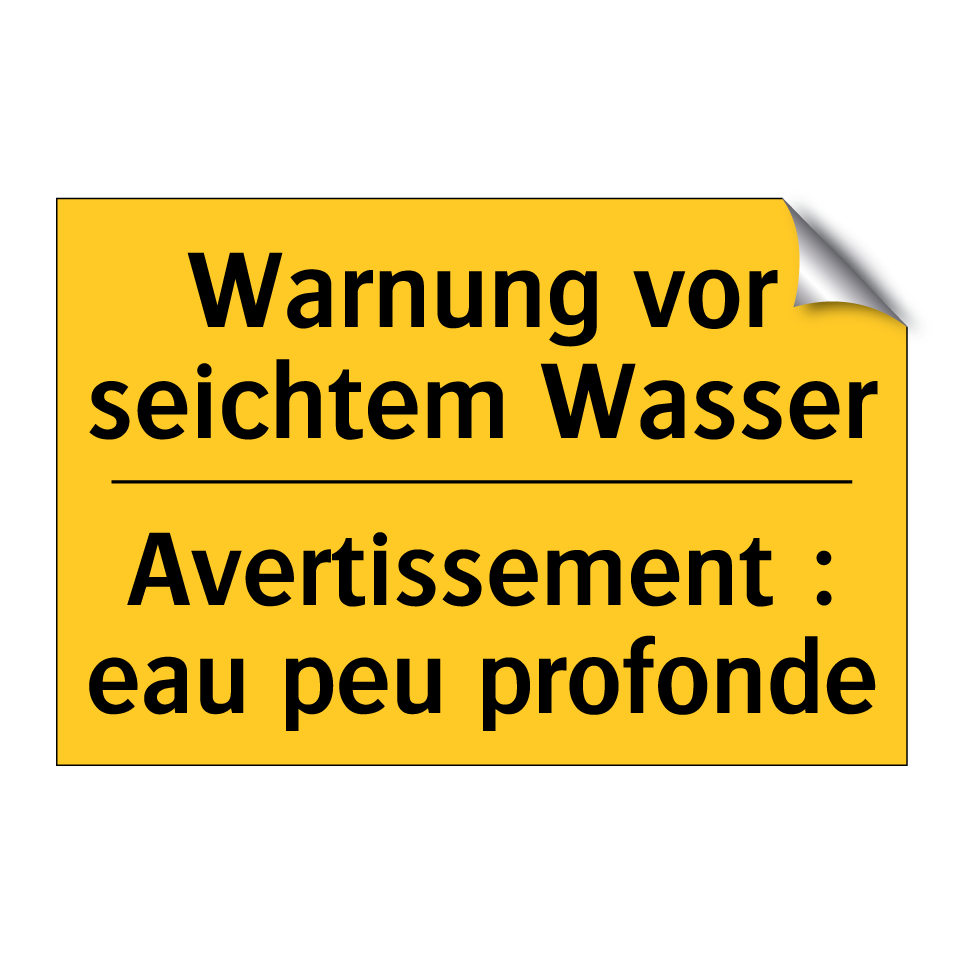 Warnung vor seichtem Wasser - Avertissement : eau peu profonde /.../