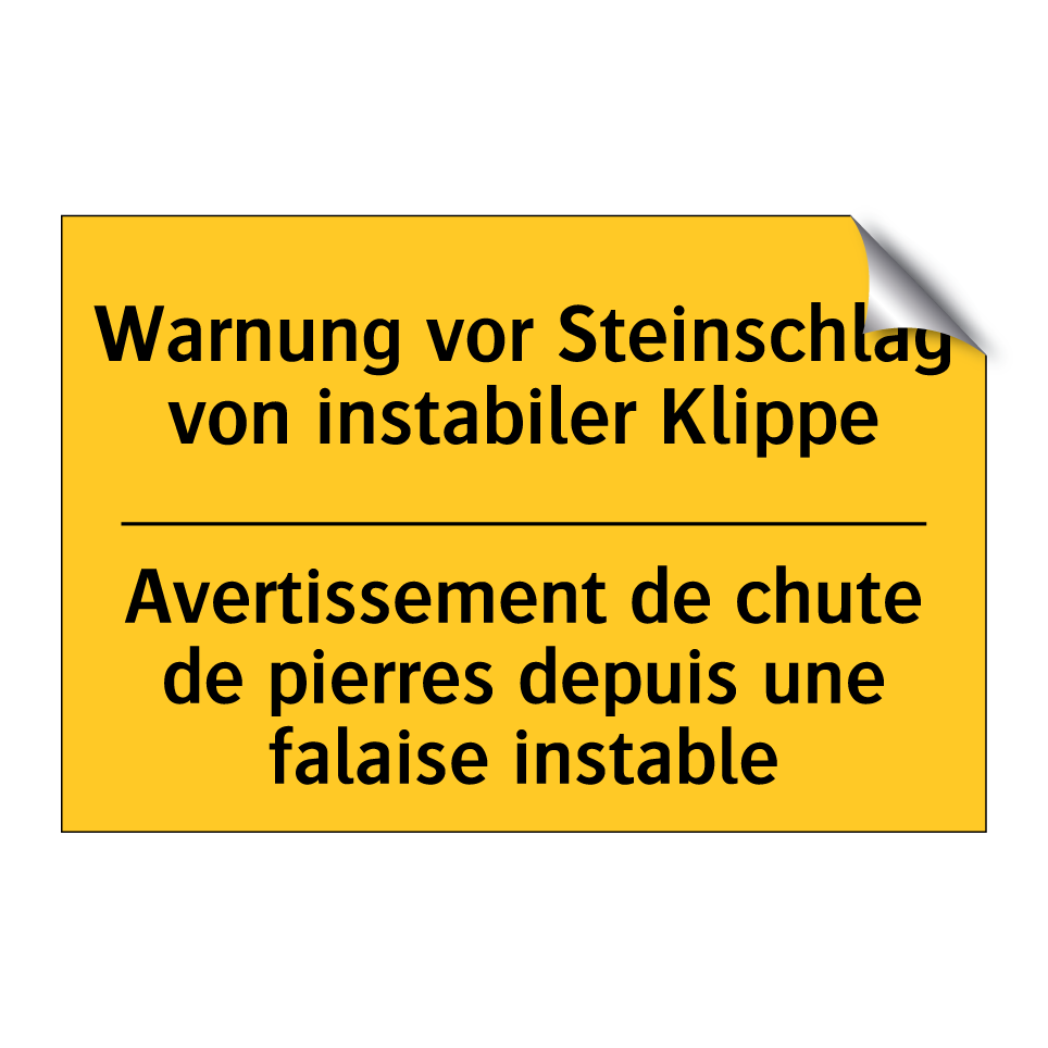 Warnung vor Steinschlag von instabiler  /.../ - Avertissement de chute de pierres  /.../