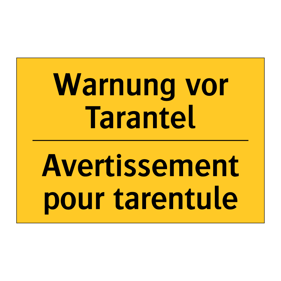 Warnung vor Tarantel - Avertissement pour tarentule