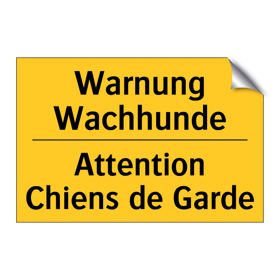 Warnung Wachhunde - Attention Chiens de Garde