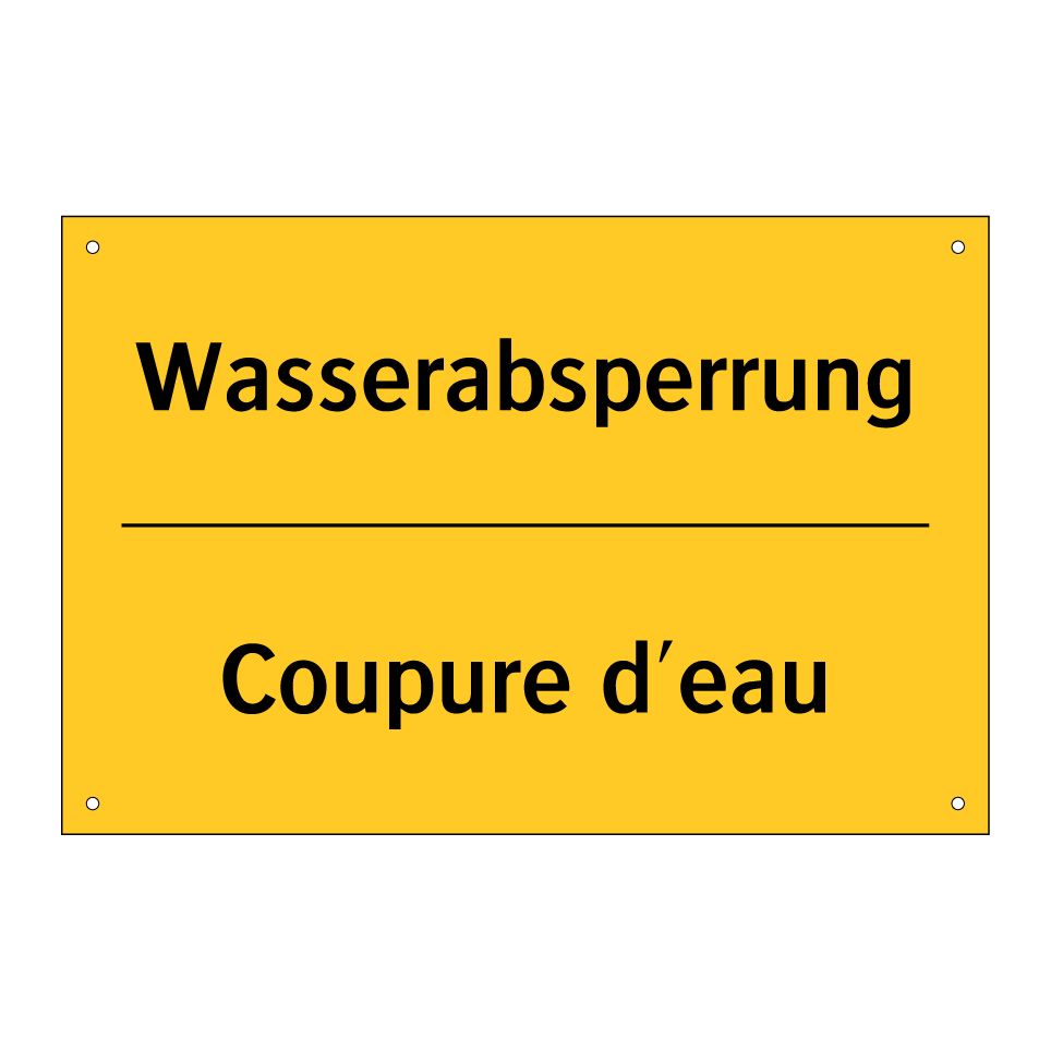 Wasserabsperrung - Coupure d'eau