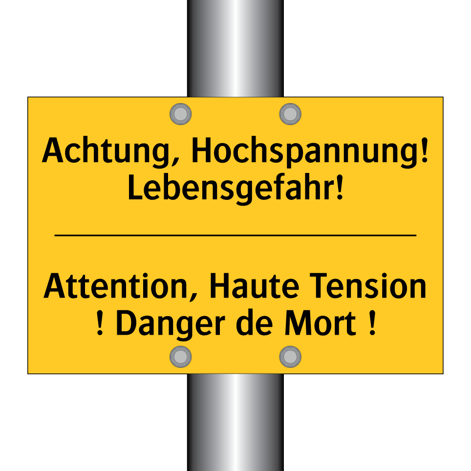 Achtung, Hochspannung! Lebensgefahr! /.../ - Attention, Haute Tension ! Danger  /.../