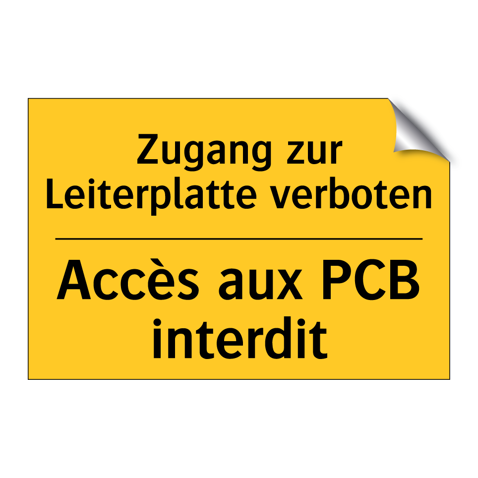 Zugang zur Leiterplatte verboten /.../ - Accès aux PCB interdit