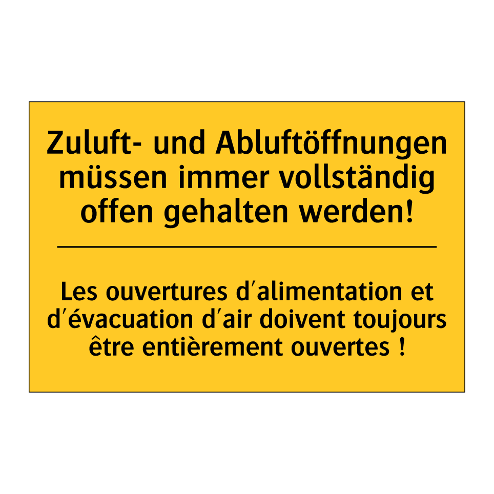 Zuluft- und Abluftöffnungen müssen  /.../ - Les ouvertures d'alimentation  /.../