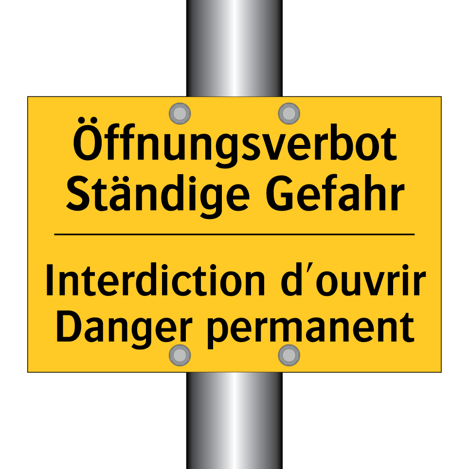 Öffnungsverbot Ständige Gefahr - Interdiction d'ouvrir Danger permanent /.../