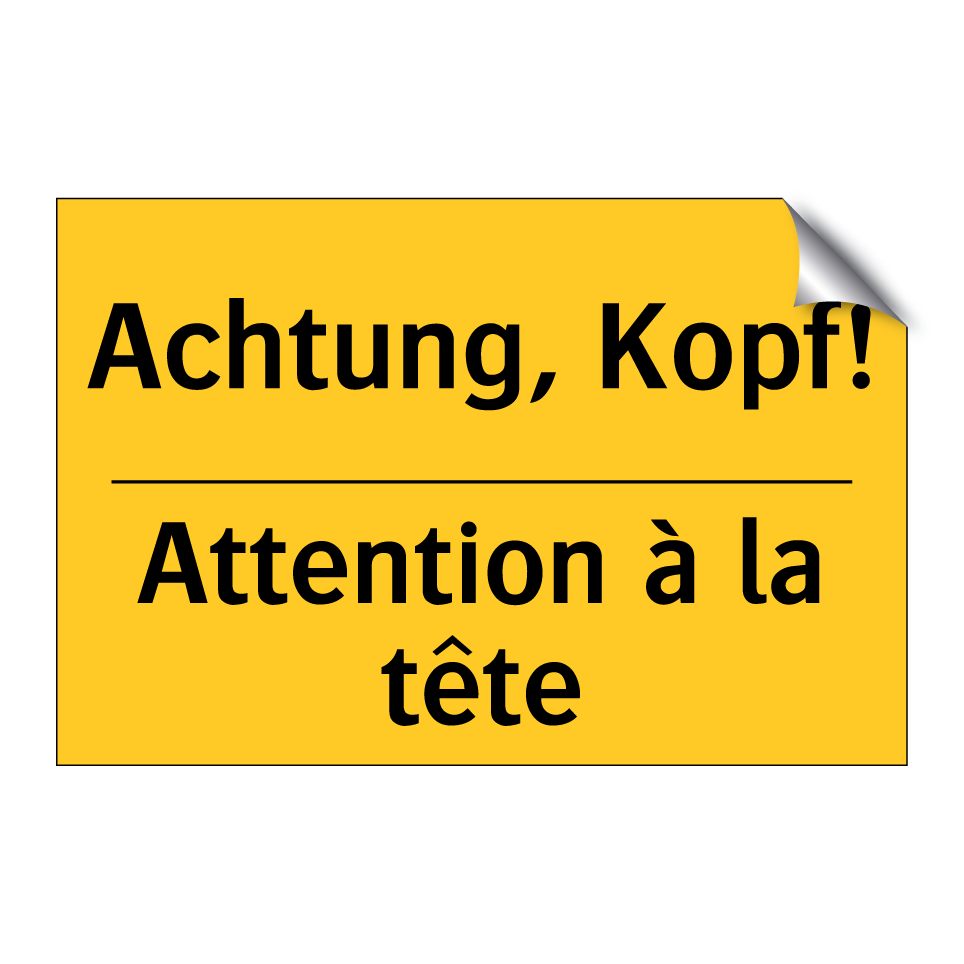 Achtung, Kopf! - Attention à la tête
