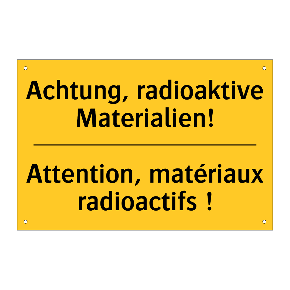 Achtung, radioaktive Materialien! /.../ - Attention, matériaux radioactifs  /.../