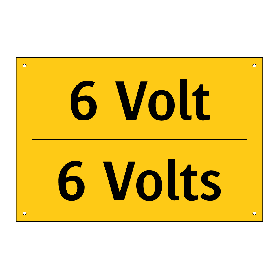 6 Volt - 6 Volts